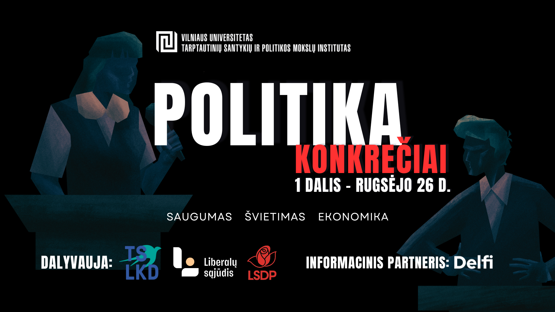 Politika konkrečiai: VU TSPMI išbandymas partijoms