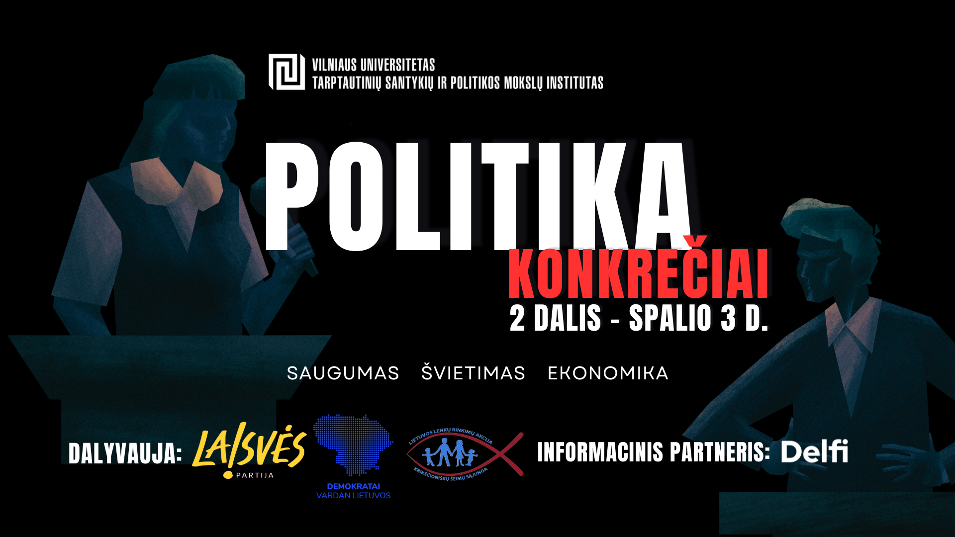 Politika konkrečiai 2: VU TSPMI išbandymas partijoms